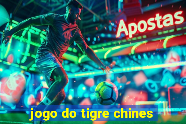 jogo do tigre chines